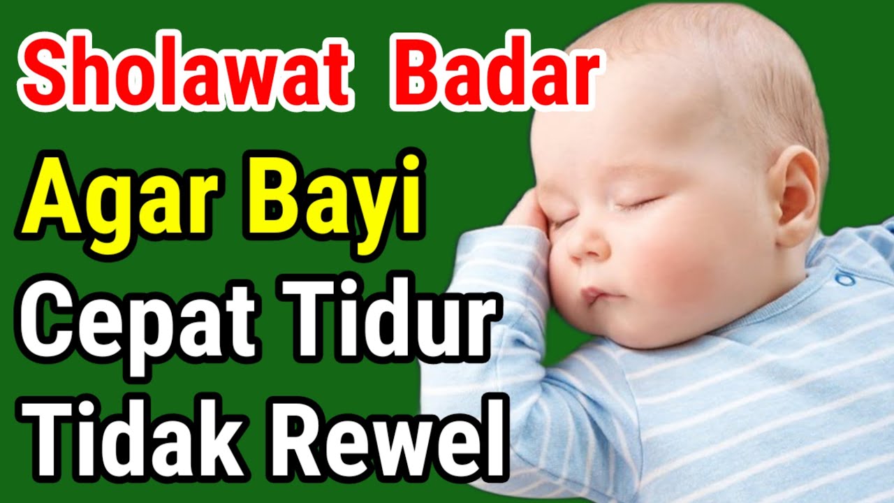 SHOLAWAT PENGANTAR TIDUR BAYI, SHOLAWAT AGAR BAYI TIDUR NYENYAK