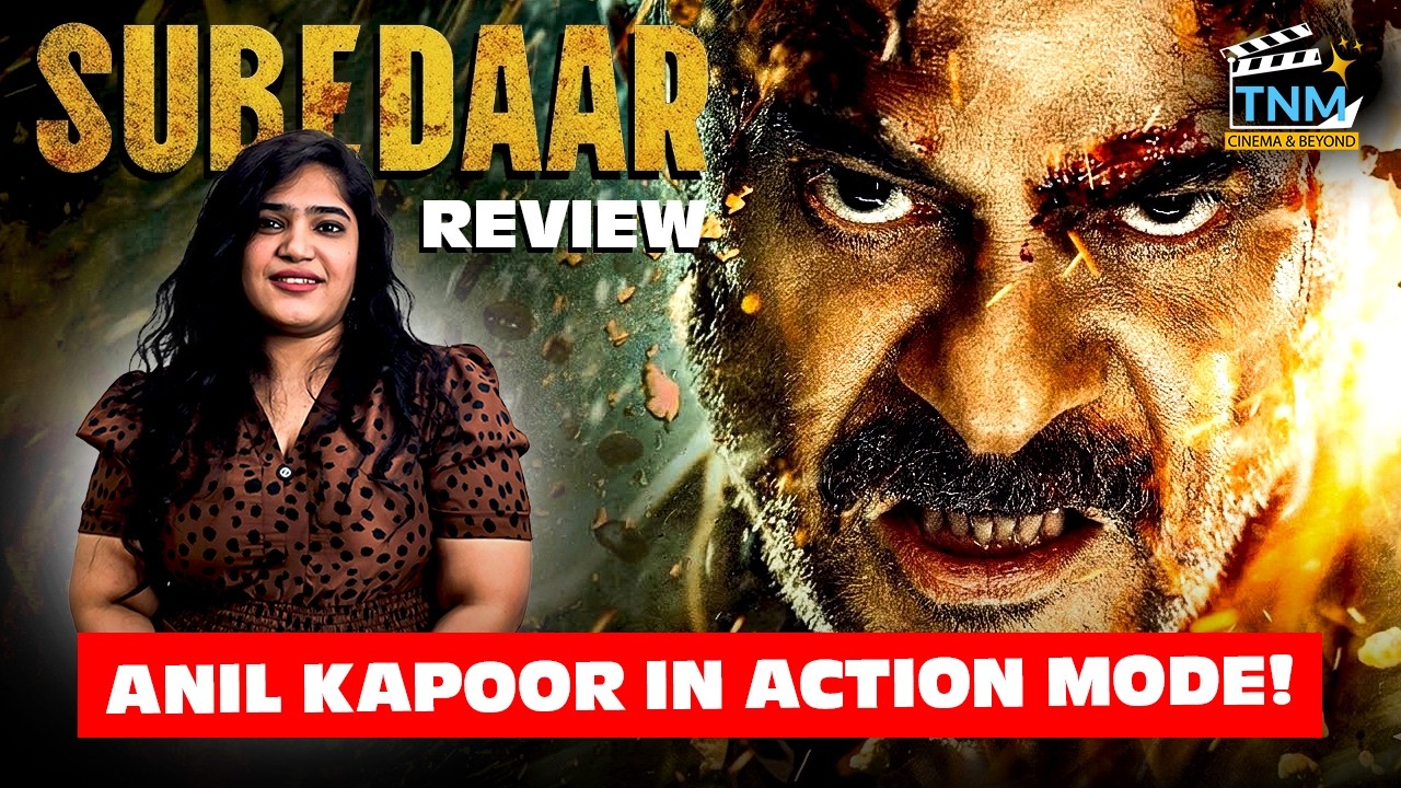 Subedaar Review | Anil Kapoor's Power-Packed Performance | Pooja Darade | TNM Reviews