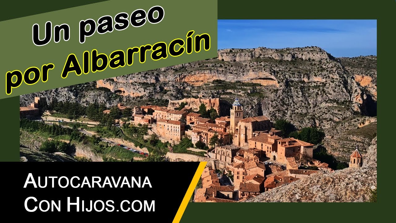 ✅ Albarracín en Autocaravana - Un vídeo imprescindible