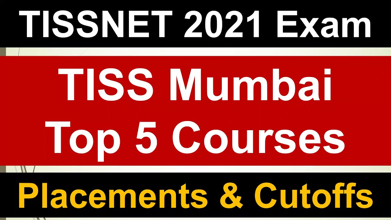 TISS Mumbai Top 5 Programs || Average Package & Cutoff Scores || Must Watch