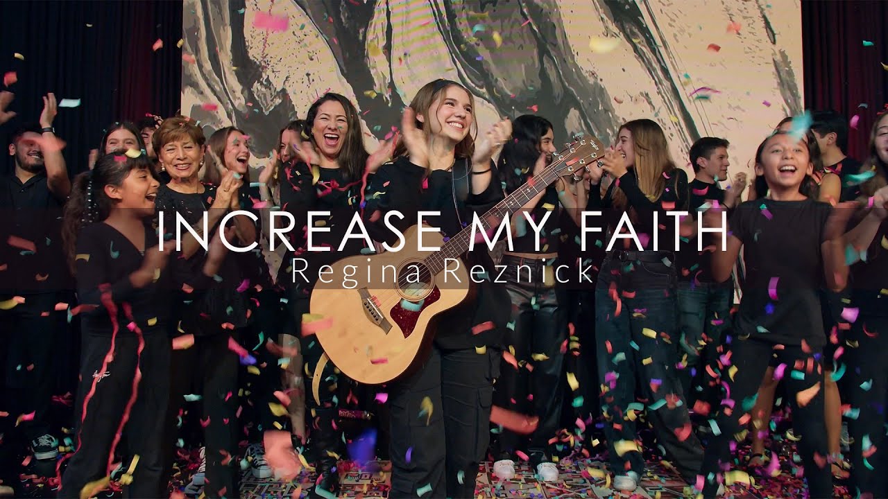 Regina Reznick - increase my faith (Official Video)