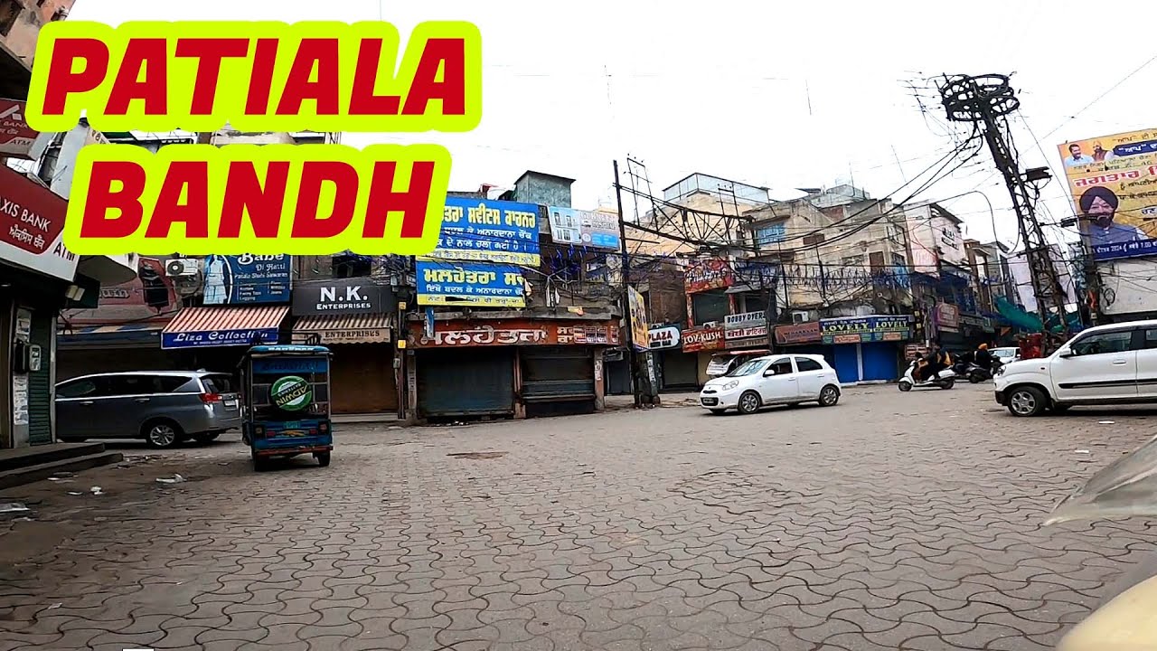 Patiala City, Dharampur Bazar, Anardana Chowk, Patiala Bandh, Farmer Protest, Punjab Bandh