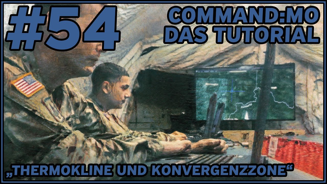 Thermokline und Konvergenzzone | Command : Modern Operations - Tutorial | Part 54