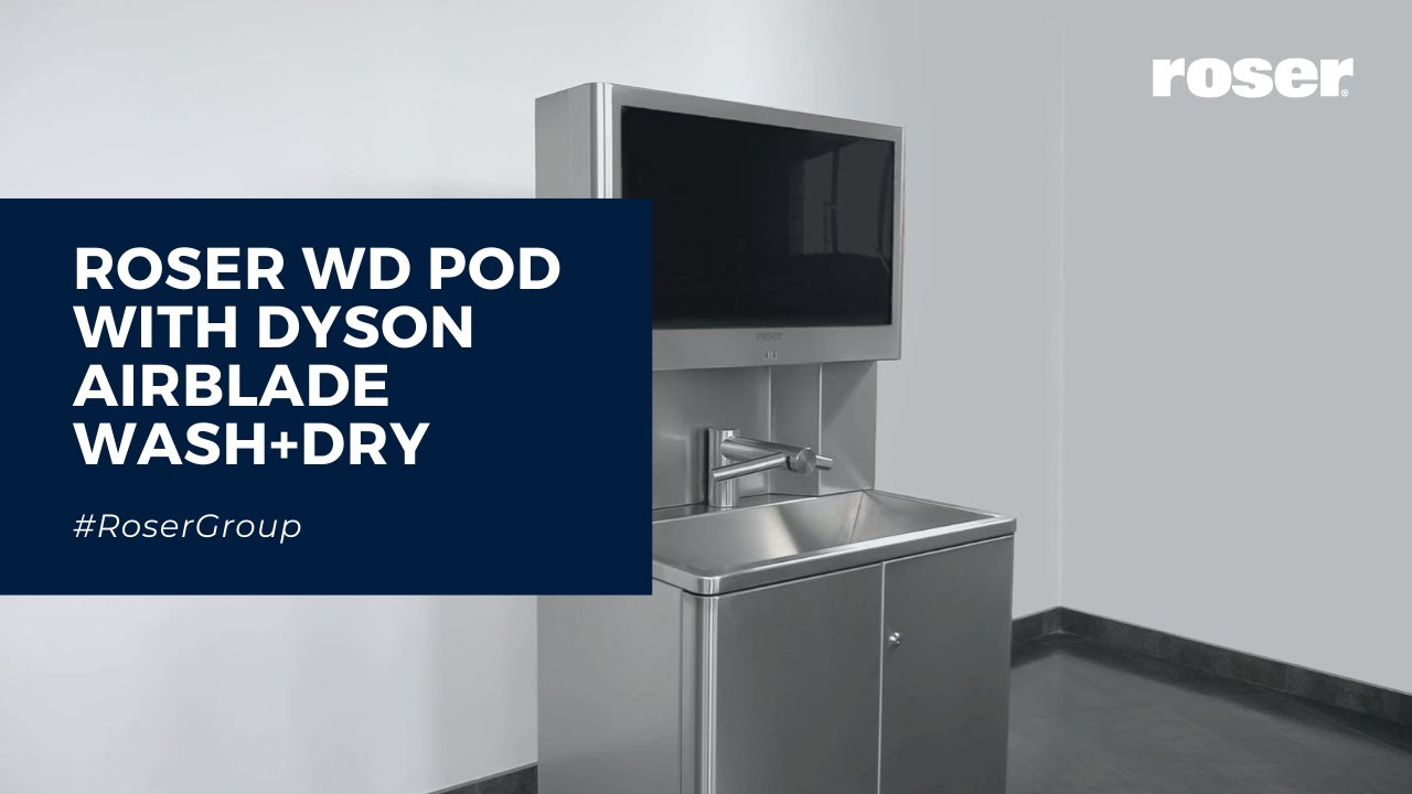 Un mundo mejor empieza en nuestras manos | ROSER WD POD with Dyson Airblade Wash+Dry
