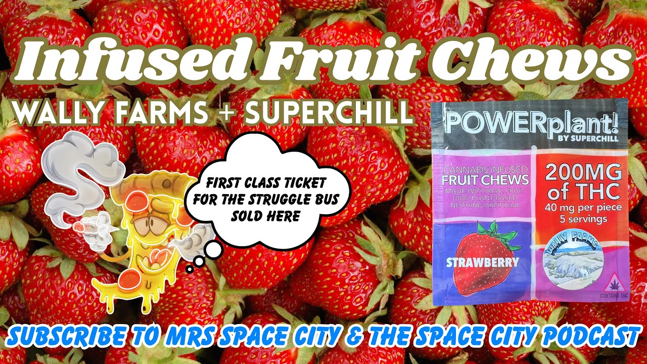 Wally Farms + Superchill Infused Fruit Chews 🍓🍊🥭