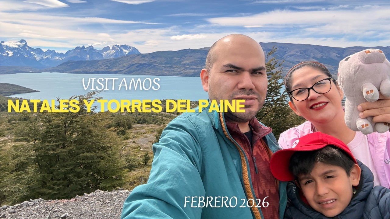 Visitamos Natales y Torres del Paine