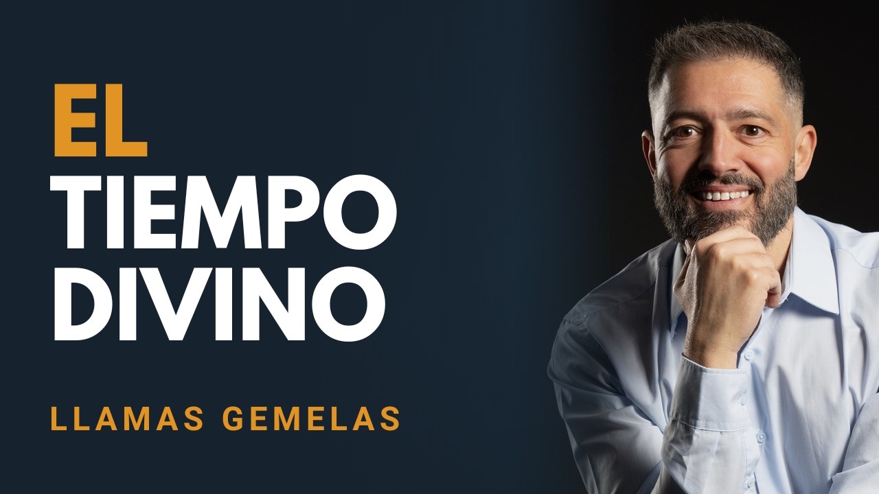 🔥 LLAMAS GEMELAS: ¿QUÉ ES EL TIEMPO DIVINO? 3 TIPS PARA SACARLE BENEFICIO 🔥
