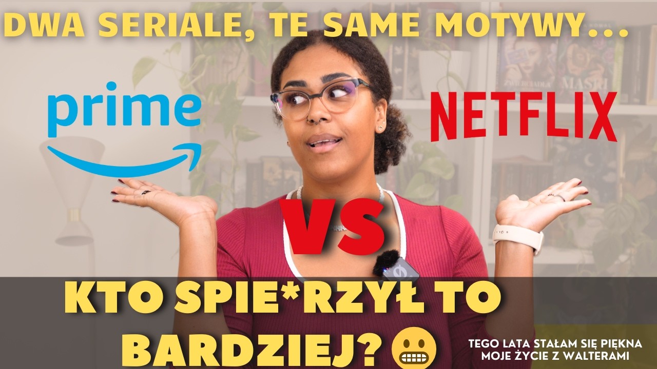 Netflix czy Prime? Jeden serial się obronił, drugi poległ&hellip;| Recenzja serialu | Melka Recenzuje