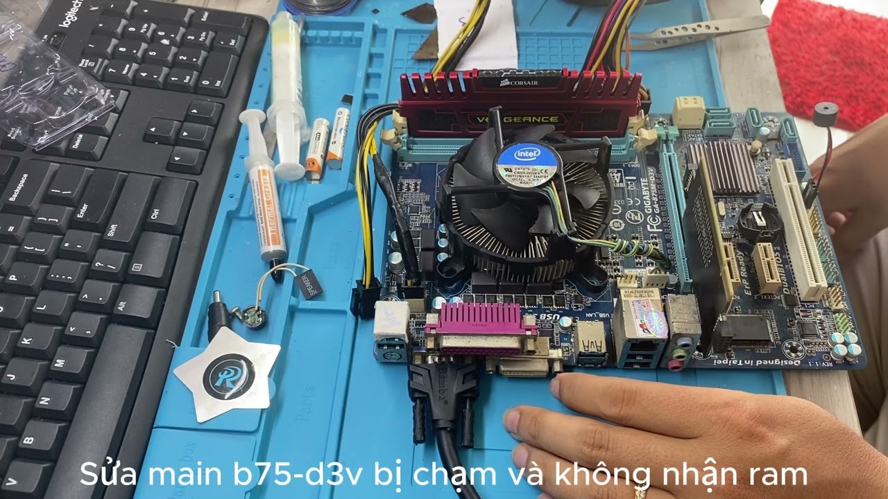 PCCG 10 :Sửa lỗi main giga B75-D3V bị chạm và không nhận ram.