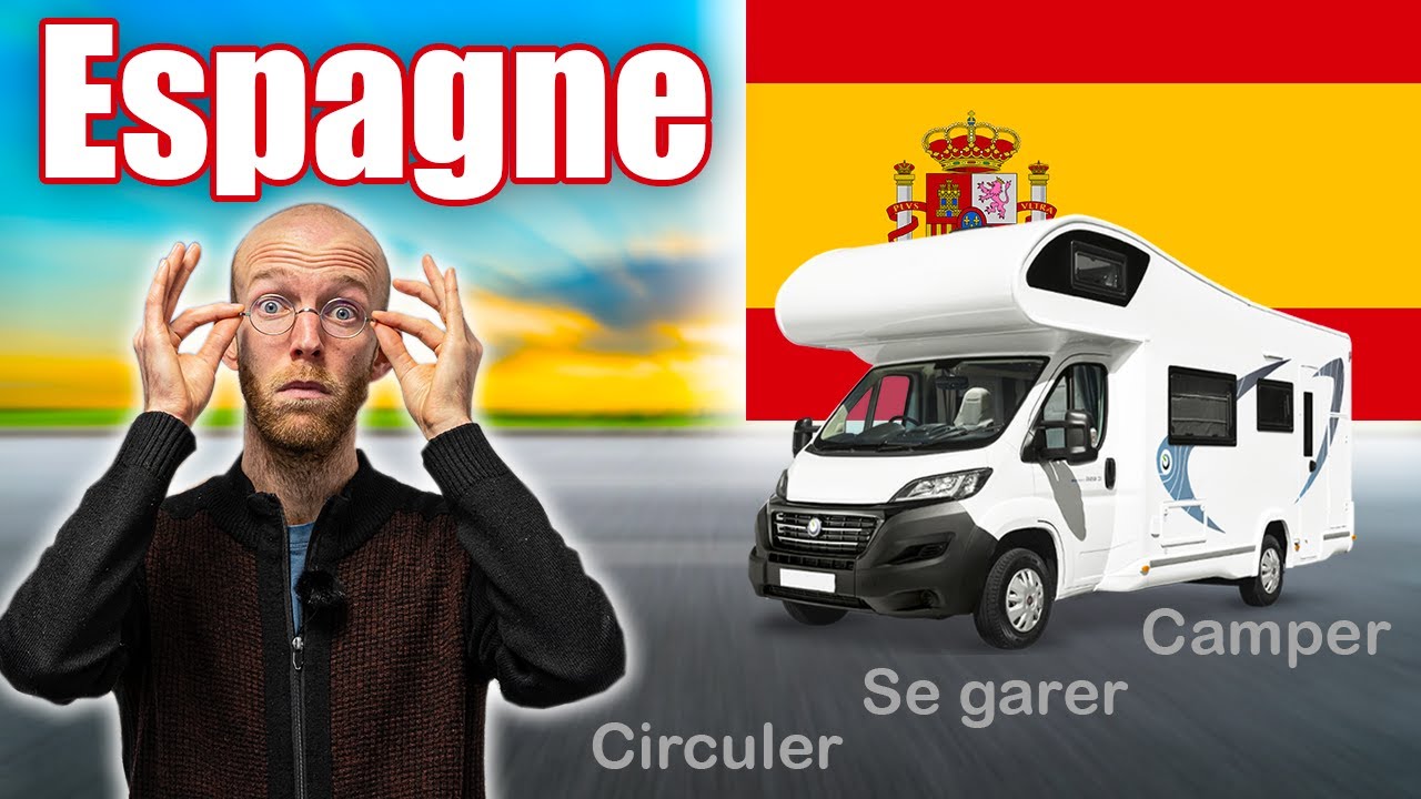Camping-car en ESPAGNE, que dit la LOI ?? ⚖️ Les coulisses du loisir