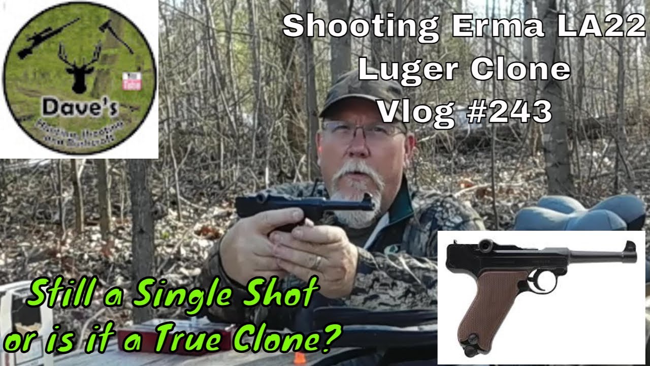 Erma LA22 Luger Clone -  Still a single shot? or is it a true clone? Vlog #243