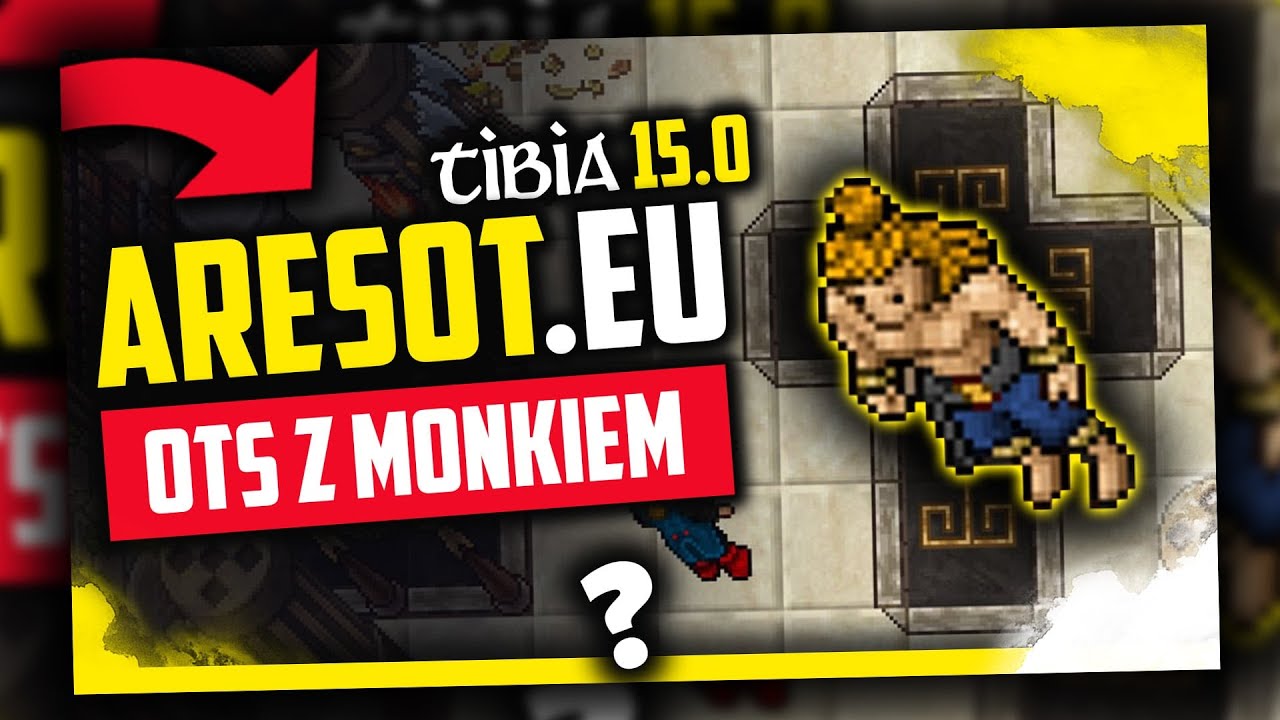 M&Oacute;J PIERWSZY OTS Z MONKIEM! ARESOT.EU TIBIA 15.0
