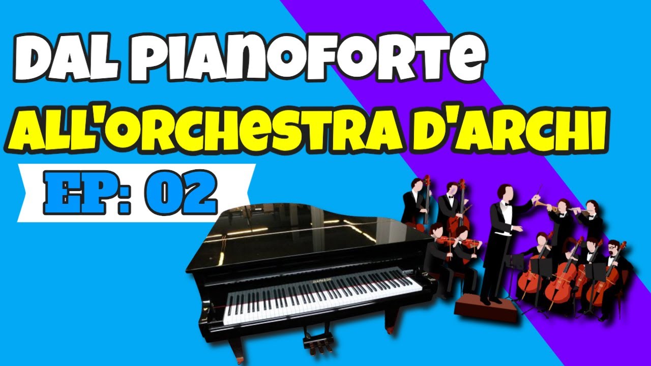 COME trascrivere dal PIANOFORTE agli ARCHI | TUTORIAL pt.2