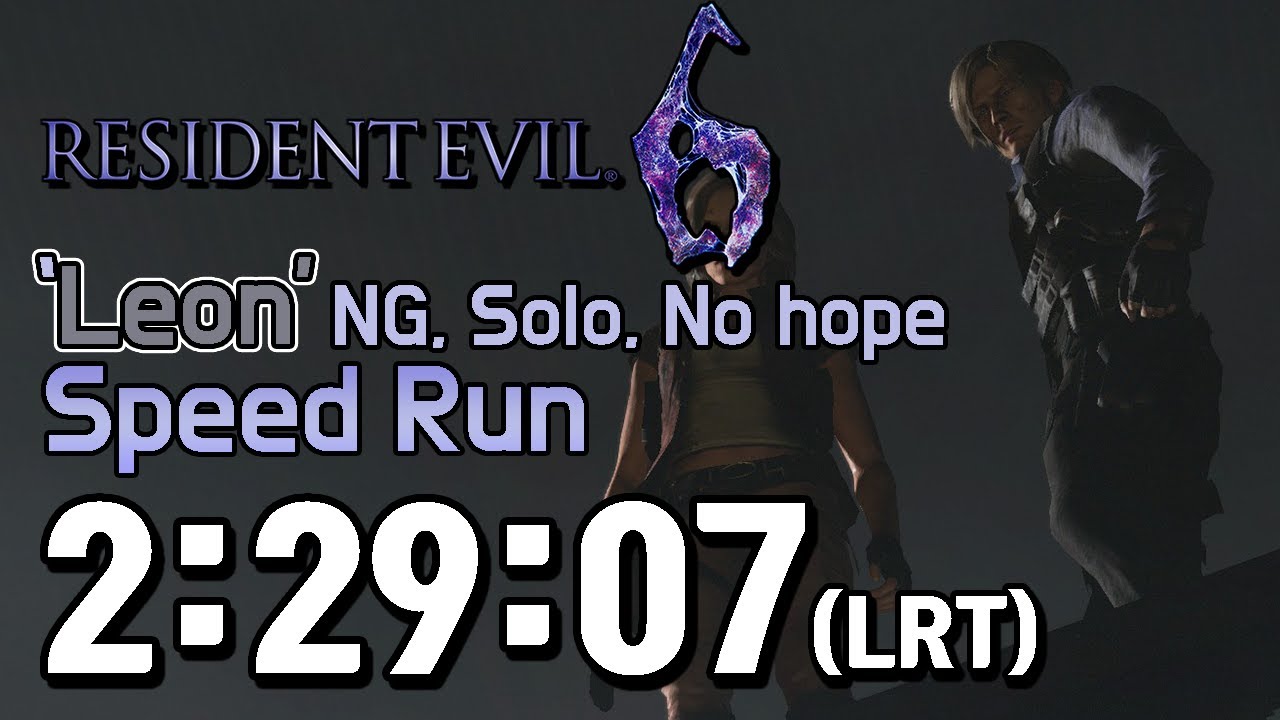 레지던트이블6 '레온' 노호프 스피드런 2:29:07(LRT) Solo, NG, No hope // resident evil 6 speedrun, 바이오하자드6