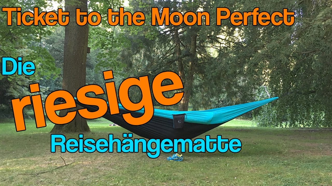 Ticket to the Moon: Riesige XXL-Reisehängematten Perfect und Mammock