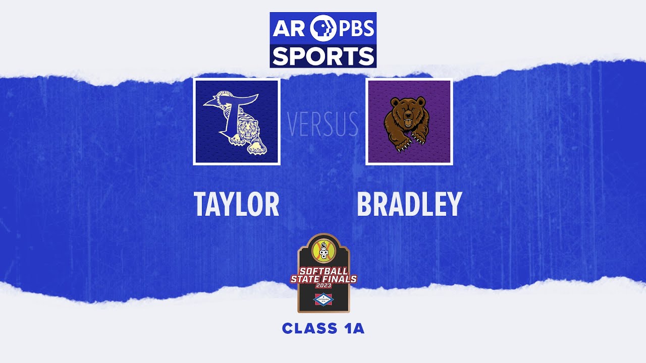 AR PBS Sports 2023 1A Softball State Championship - Bradley vs. Taylor
