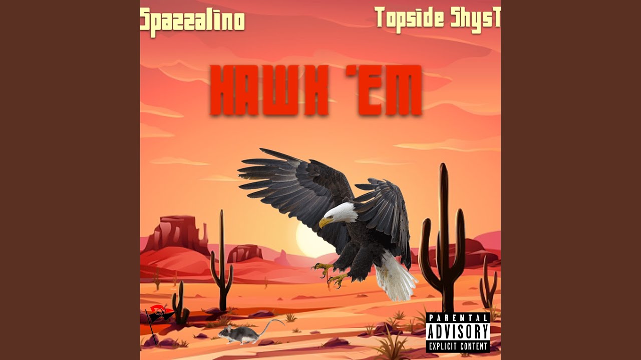Hawk Em (feat. Spazzalino)