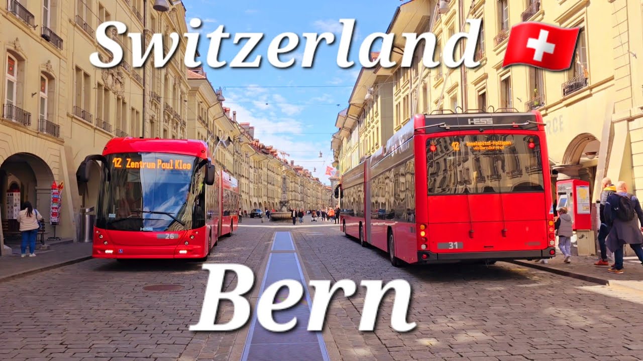 #SWITZERLAND #BERN  most Beautiful پایتخت سوئيس زیبا برن 🇨🇭 یک روز بهاری عالی