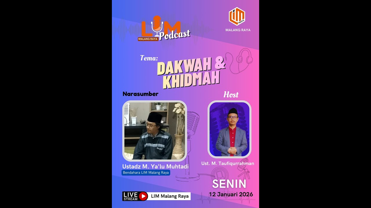 #5 Podcast Ustadz M. Taufiqurrohman | Dakwah dan Khidmah - LIM Malang Rayal