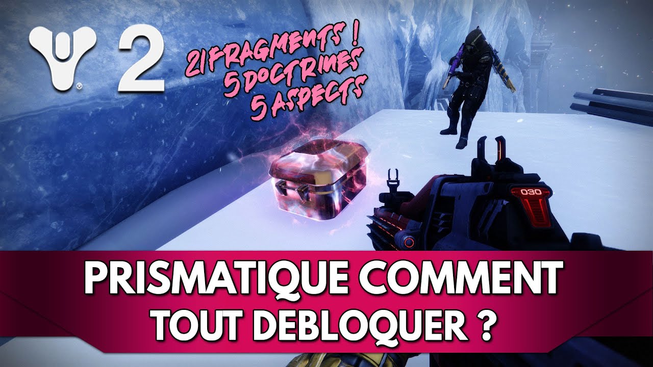 Destiny 2 Tuto FR : Fragments Prismatiques Doctrines & Aspects, tout débloquer efficacement !