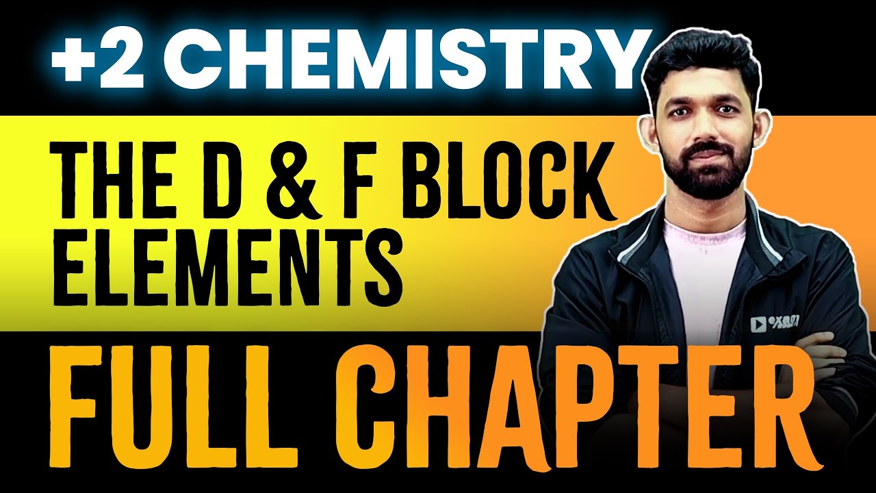 Plus Two Onam Exam | Chemistry | The D & F Block Elements | Full Chapter | Exam Winner