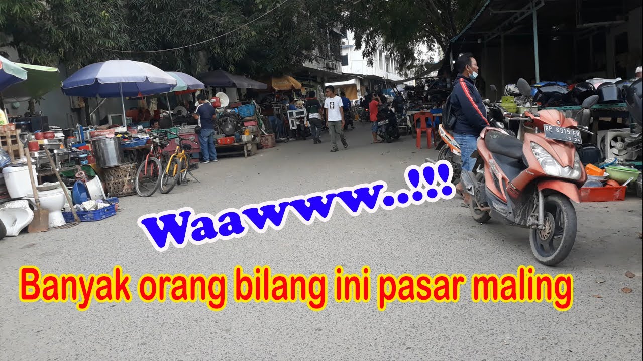 Pasar Maling Batam Segala Barang Bekas Ada Disini || KELUYURAN BATAM