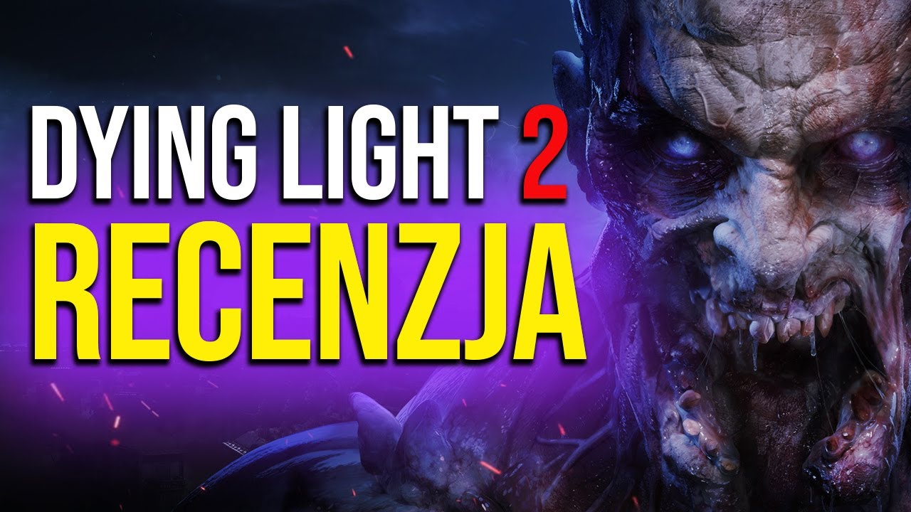 Czy Dying Light 2 spełnił oczekiwania? Recenzja!