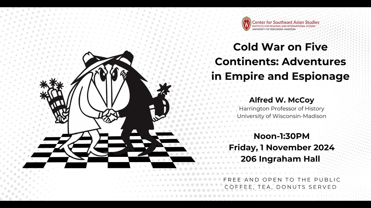 Alfred McCoy - Cold War on Five Continents: Adventures in Empire and Espionage