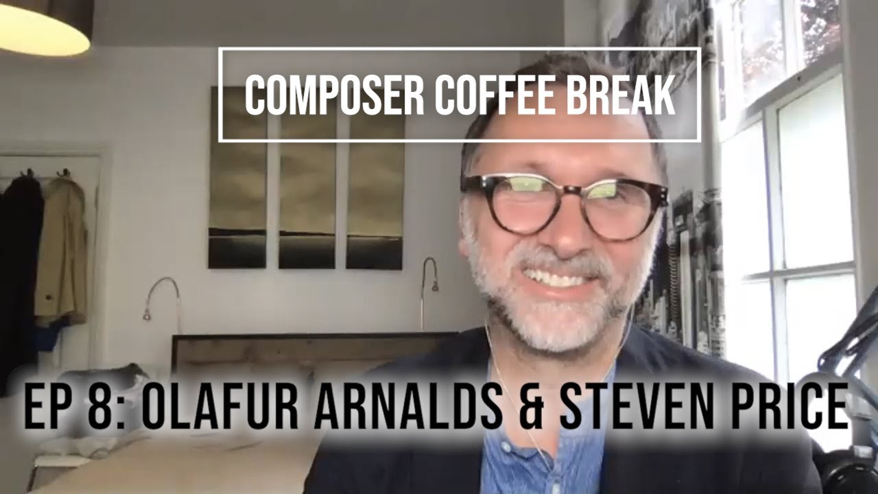 Composer Coffee Break 8 - Ólafur Arnalds & Steven Price