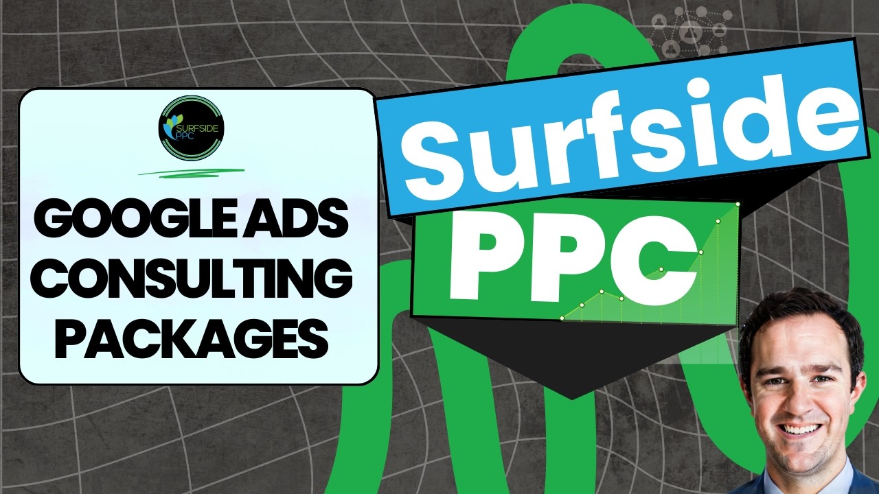 Google Ads Consulting and Coaching Packages for 2026 For Surfside PPC