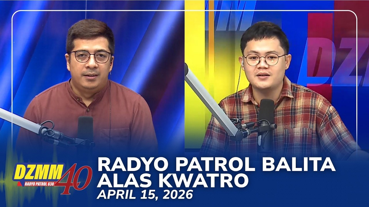 Radyo Patrol Balita Alas Kwatro | DZMM Teleradyo (15 April 2026)