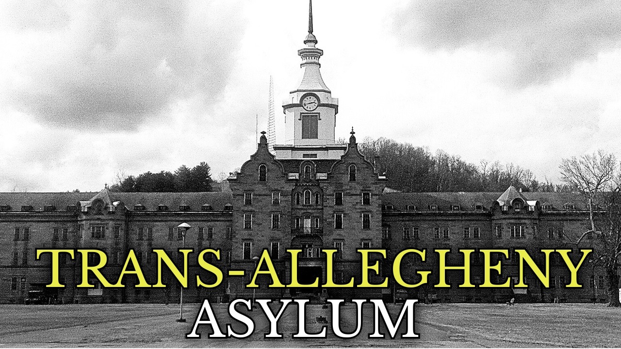 The Disturbing Story of America&rsquo;s Most Haunted Asylum: Trans-Allegheny