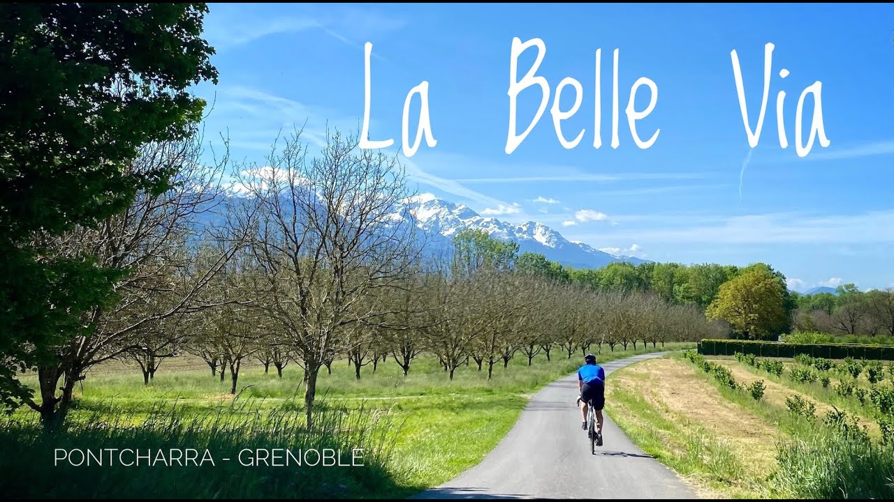 La Belle Via de Pontcharra a Grenoble