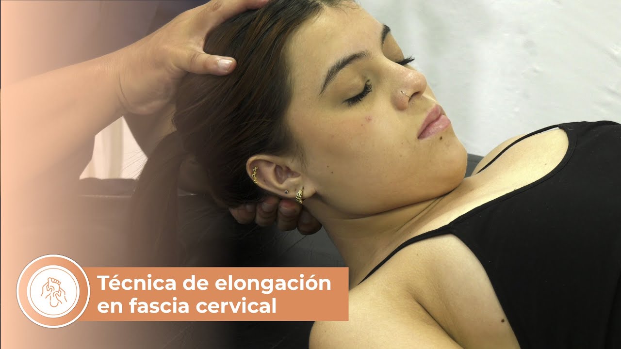 T&eacute;cnica de elongaci&oacute;n en fascia cervical