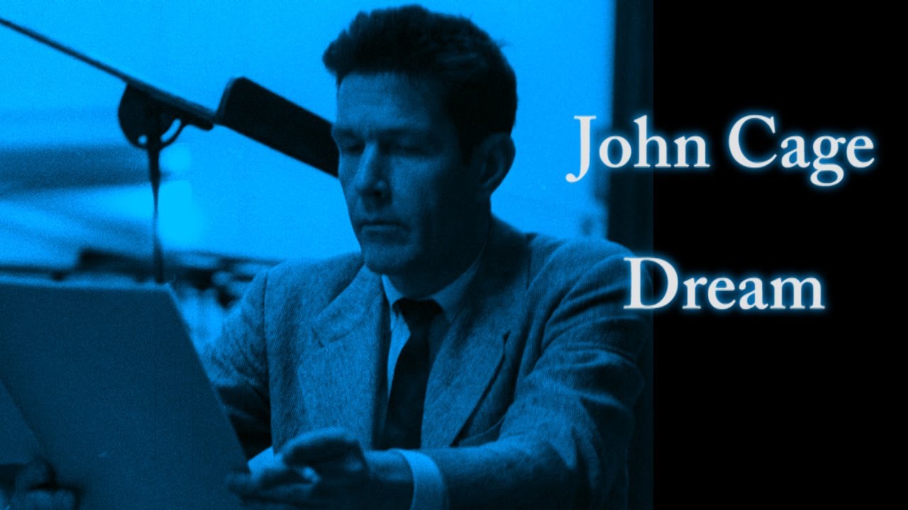 John Cage - Dream
