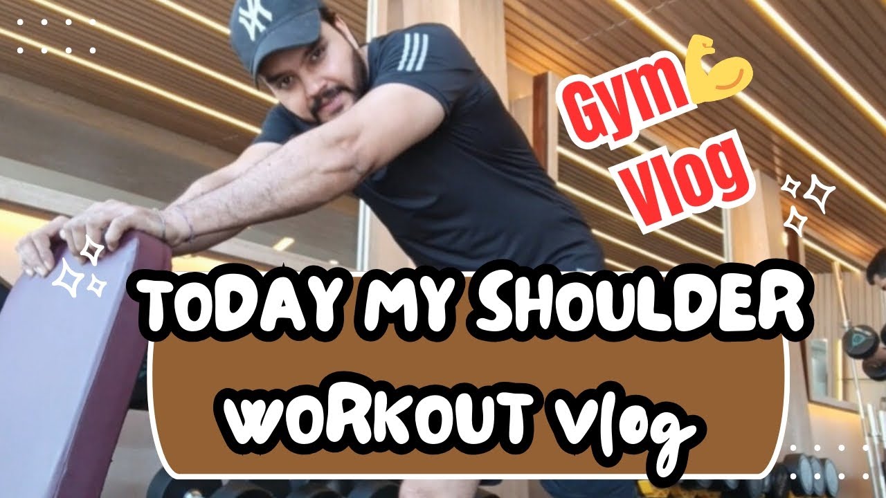 Today My Shoulder Workout Vlog  | Gym Routine 