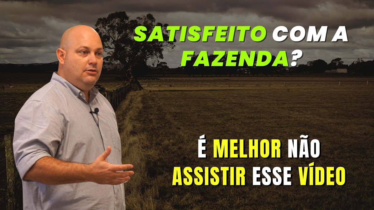 SE VOCÊ ESTÁ SATISFEITO COM SUA FAZENDA É MELHOR NÃO ASSISTIR ESSE VÍDEO | PROF MARCELO COSTA