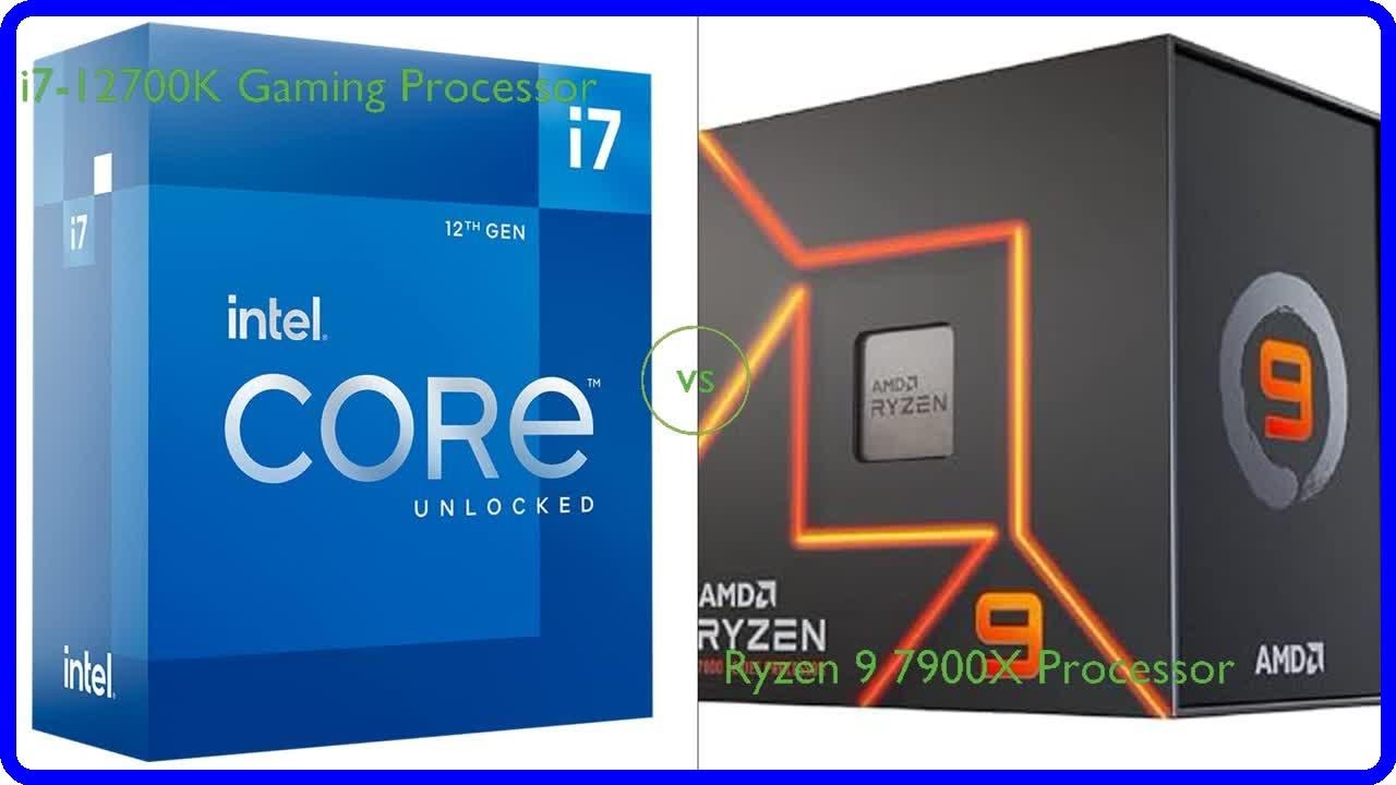 Review: i7-12700K Gaming Processor vs Ryzen 9 7900X Processor