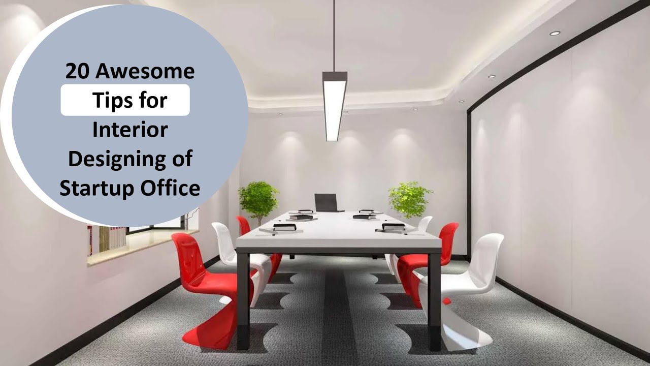 Startup Office Makeover: 20 Interior Design Tips You Need to Know