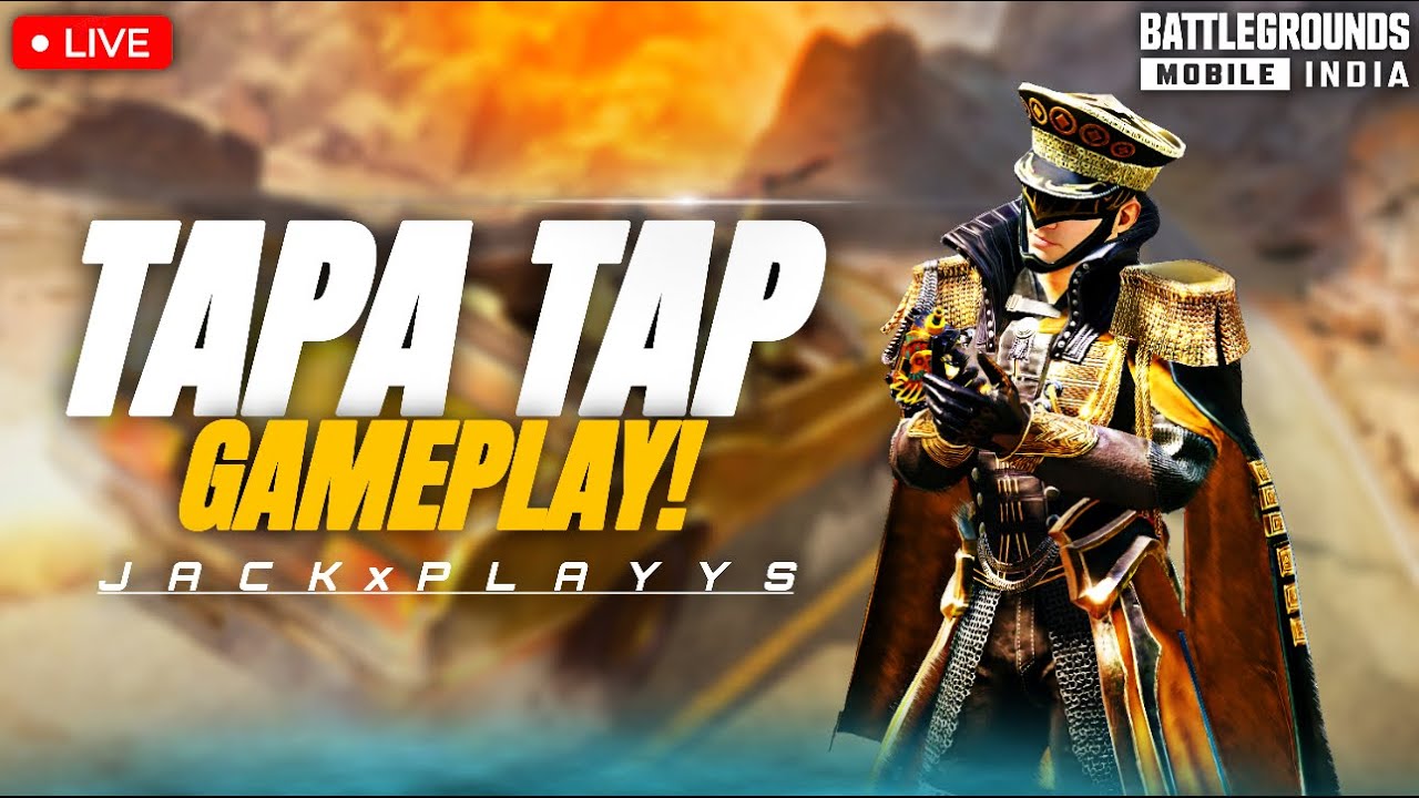 TAPA TAP GAMEPLAY OR WAT!!🔴| JACKxPLAYYS | BGMI LIVE | BGMI