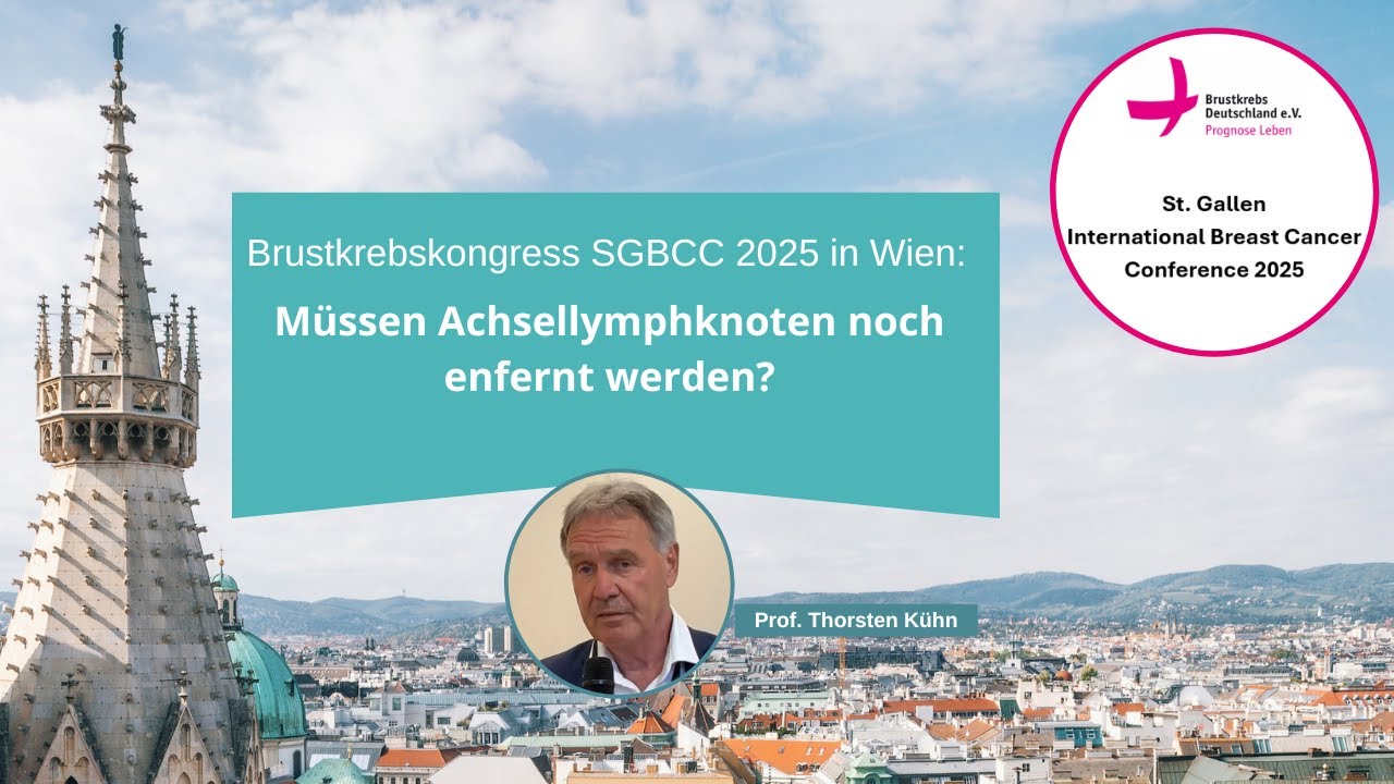 SGBCC 2025 | Müssen Achsellymphknoten bei Brustkrebs noch entfernt werden?