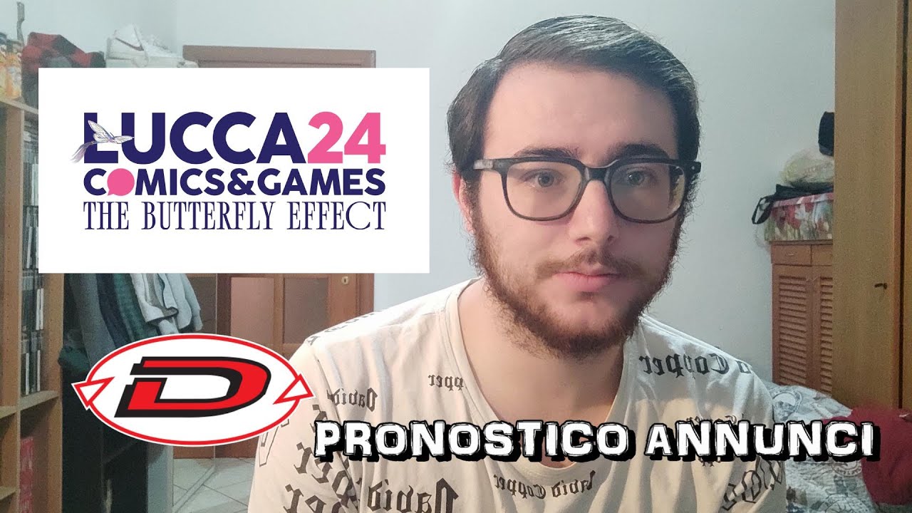 PRONOSTICO e COSA VORREI da DYNIT a LUCCA COMICS 2024