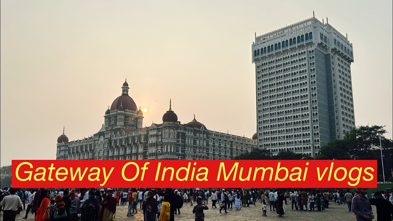Gateway Of India Mumbai vlogs 