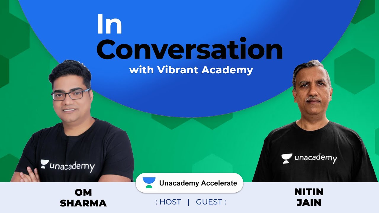 In Conversation with Vibrant Academy | Nitin Jain Sir | Om Sharma Sir | IIT-JEE Experts | Unacademy