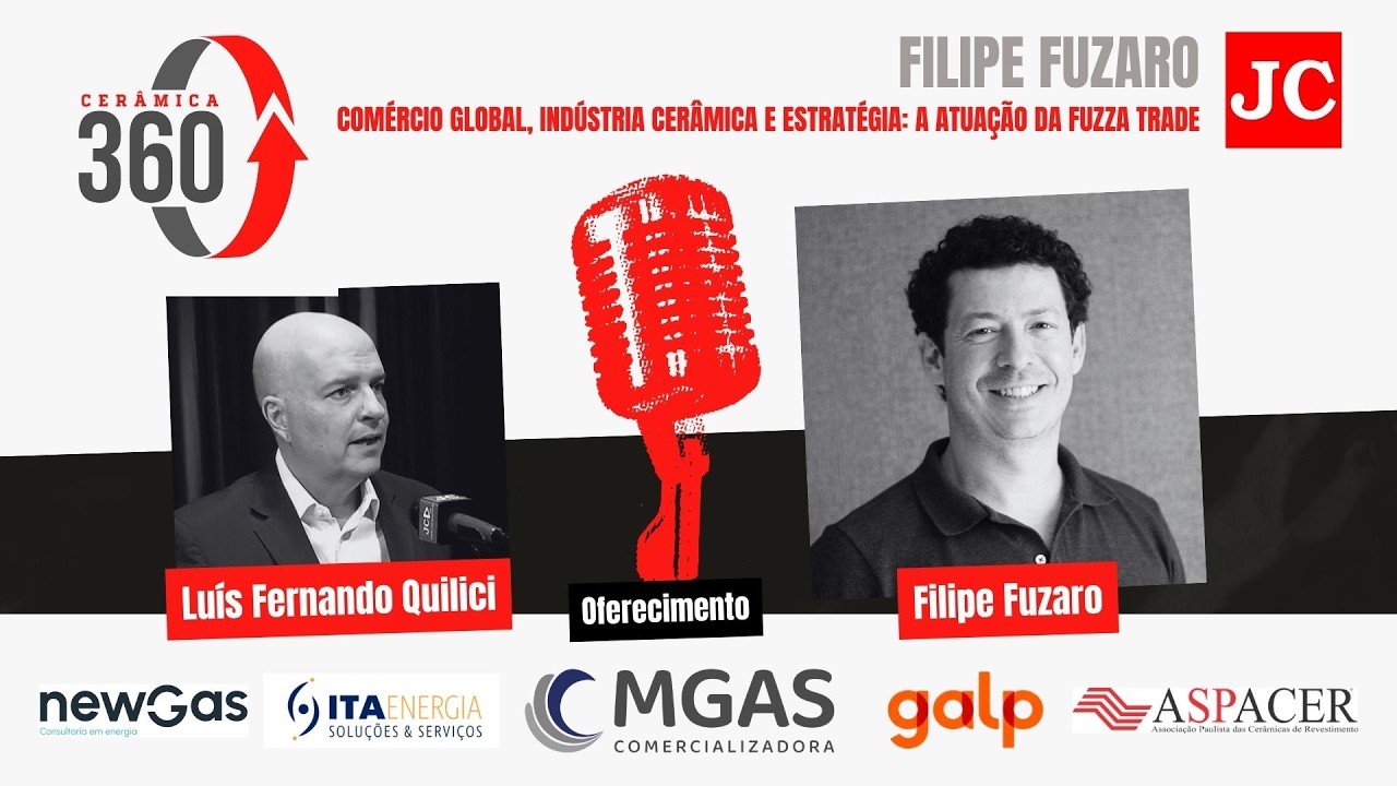 Comércio global, indústria cerâmica e estratégia: a atuação da Fuzza Trade | Cerâmica 360 | Ep #33