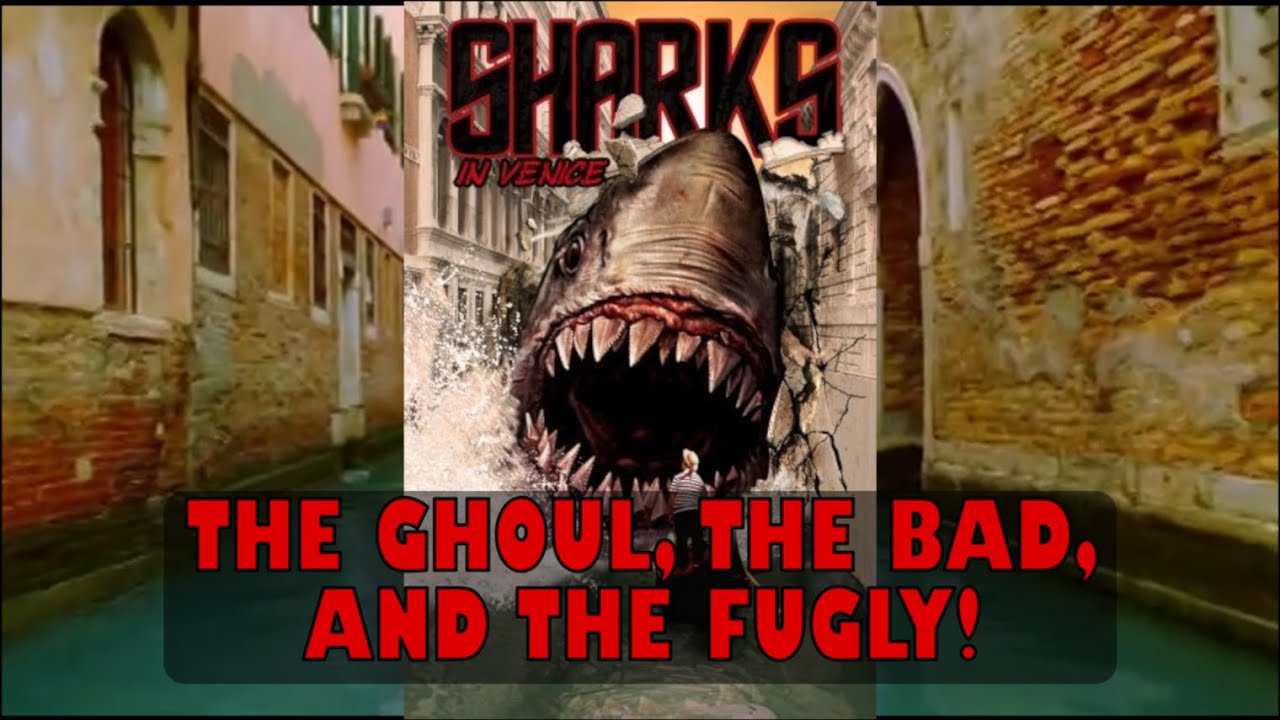 THE G,B,F SHARKS IN VENICE final cut