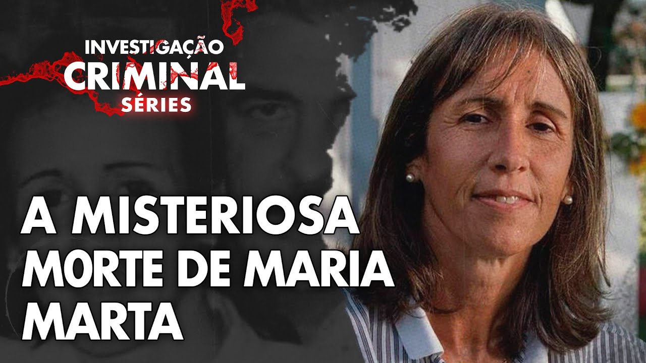 O CRIME SEM SOLUÇÃO QUE CHOCOU A ARGENTINA - MARIA MARTA - INVESTIGAÇÃO CRIMINAL SÉRIES