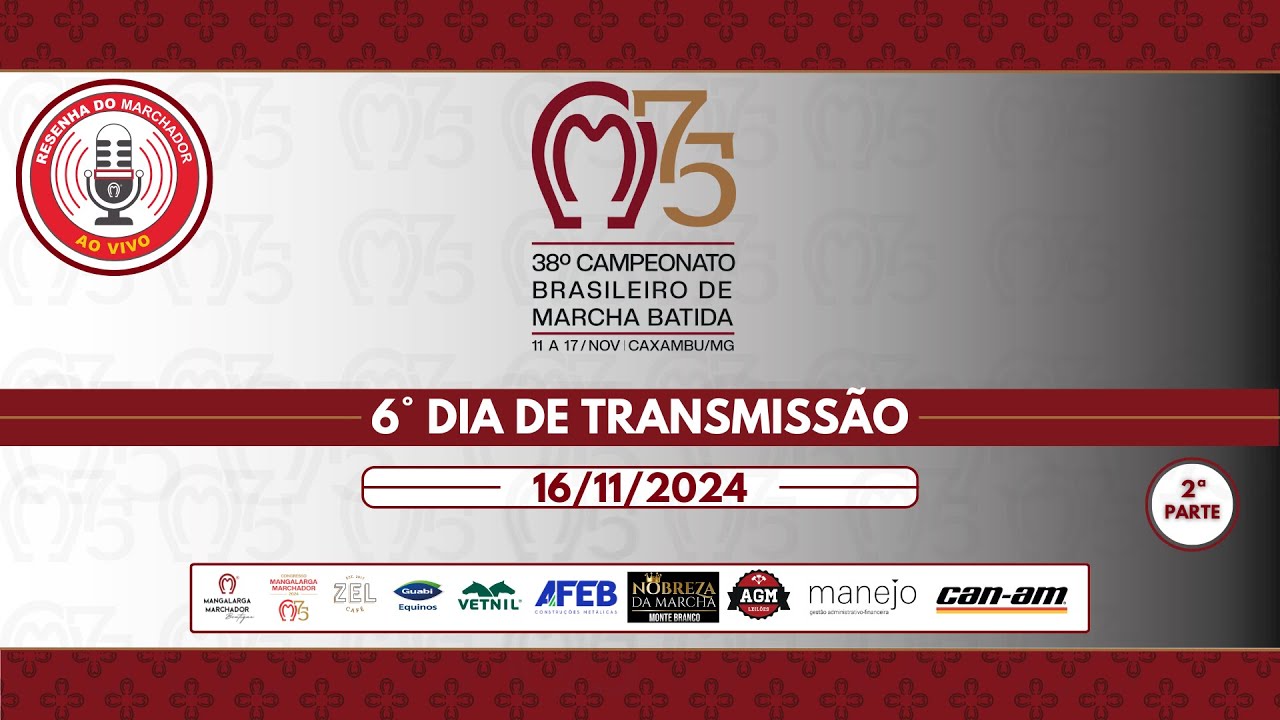 38° CAMPEONATO BRASILEIRO DE MARCHA BATIDA| CAXAMBU-MG DIA 06 PARTE02 | 16/11/2024