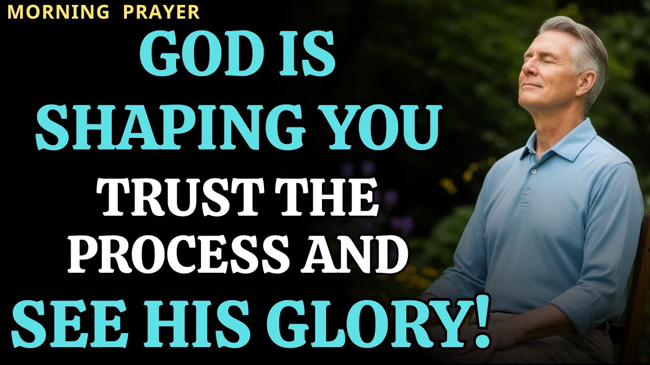 GOD IS SHAPING YOU TRUST THE PROCESS AND SEE HIS GLORY! — CHRISTIAN MOTIVATION