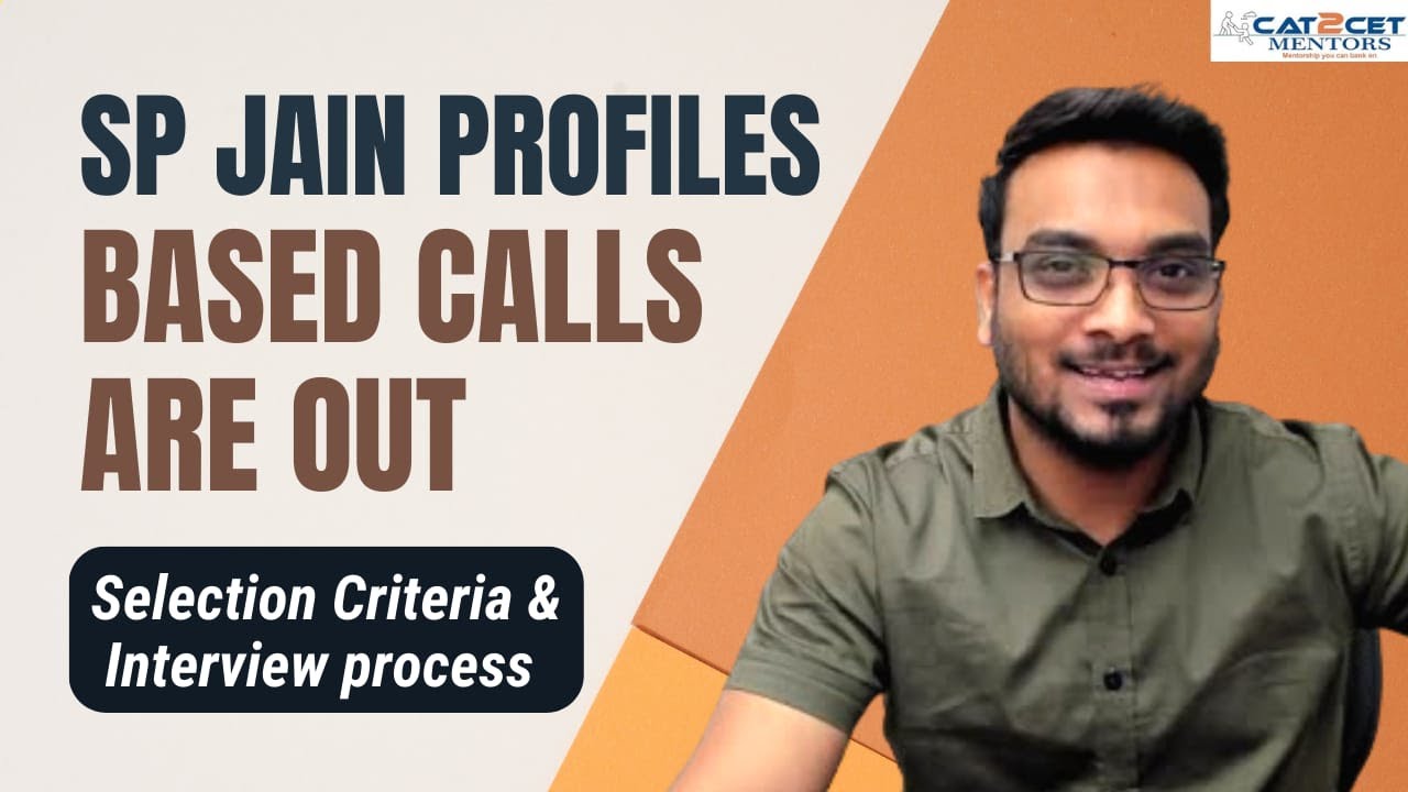 SP Jain Profile Based Calls are Out | Selection Criteria | Interview Process | How to Crack SPJIMR
